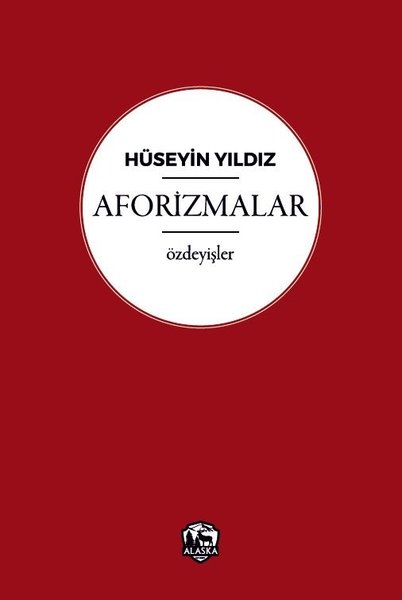 Hüseyin Yıldız  –  Aforizmalar