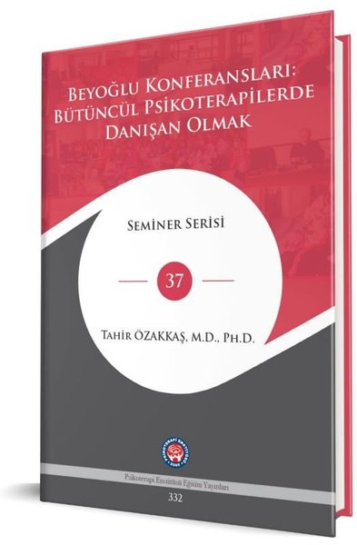 Beyoğlu Konferansları: Bütüncül Psikoterapilerde Danışan Olmak - Seminer Serisi 37