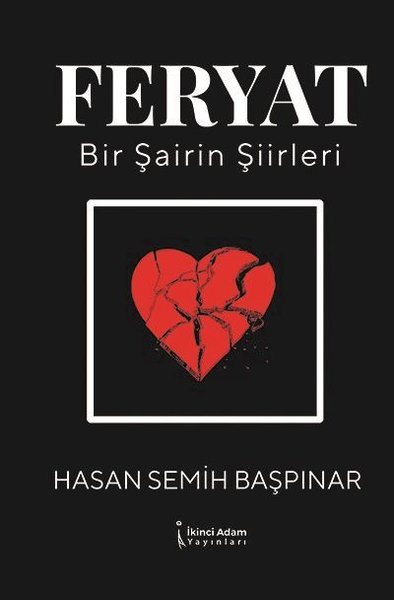 Feryat-Bir Şairin Şiirleri