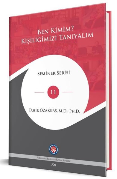 Ben Kimim? Kişiliğimizi Tanıyalım - Seminer Serisi 11