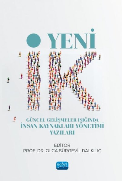 Yeni İK-Güncel Gelişmeler Işığında İnsan Kaynakları Yönetimi Yazıları