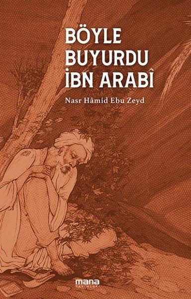 Böyle Buyurdu İbn Arabi