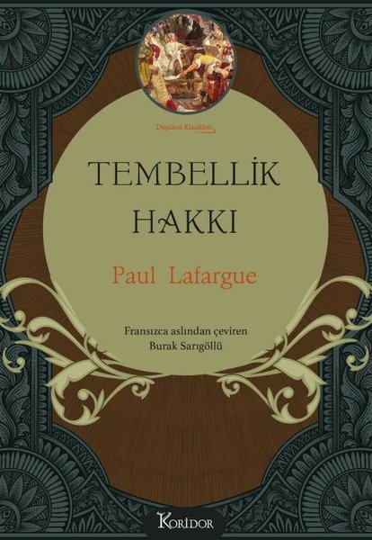 Tembellik Hakkı - Bez Ciltli - Düşünce Klasikleri