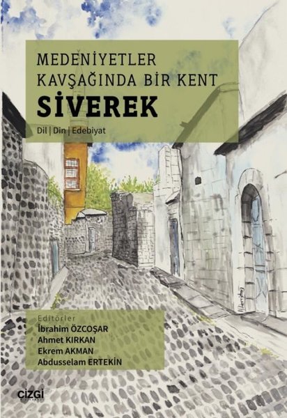 Medeniyetler Kavşağında Bir Kent: Siverek