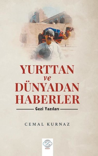 Yurttan ve Dünyadan Haberler-Gezi Yazıları