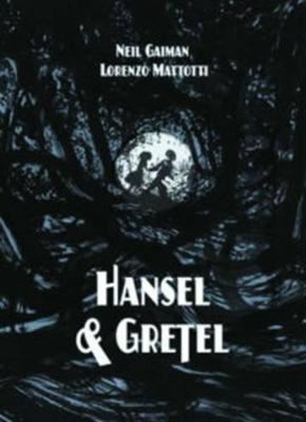 Hansel & Gretel