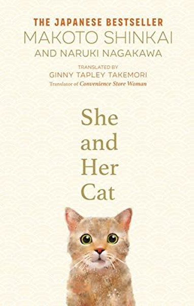 She and her Cat : for fans of Travelling Cat Chronicles and Convenience Store Woman