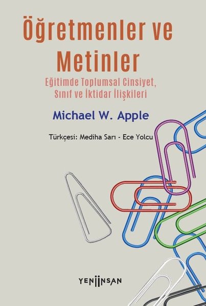 Öğretmenler ve Metinler: Eğitimde Toplumsal Cinsiyet Sınıf ve İktidar İlişkileri