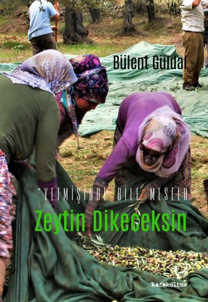 Zeytin Dikeceksin - Yetmişinde Bile Mesela