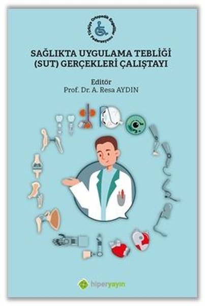Sağlıkta Uygulama Tebliği Gerçekleri Çalıştayı