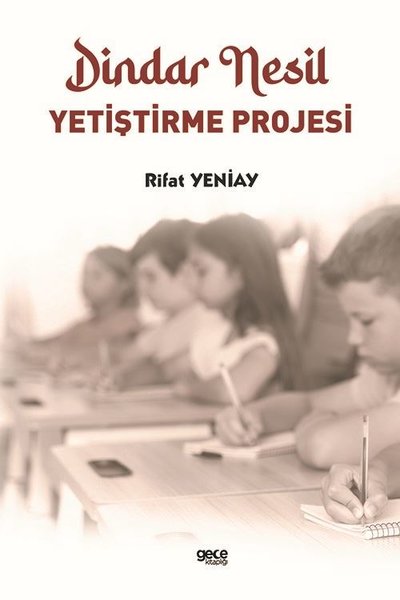 Dindar Nesil Yetiştirme Projesi