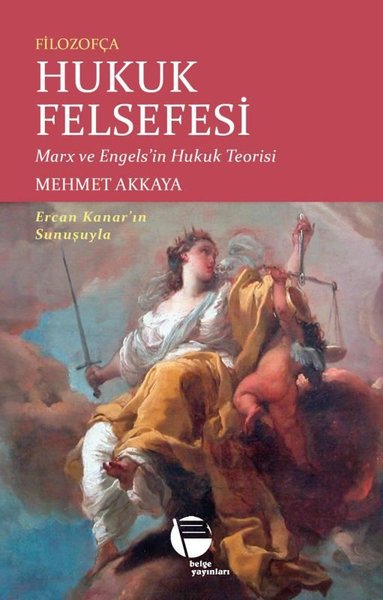 Filozofça Hukuk Felsefesi: Marx ve Engels'in Hukuk Teorisi