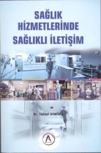 Sağlık hizmetlerinde sağlıklı iletişim