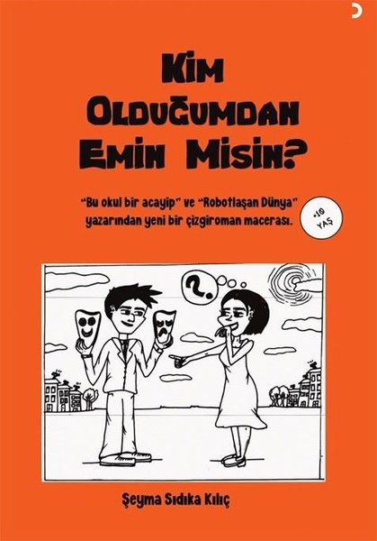 Kim Olduğumdan Emin misin?