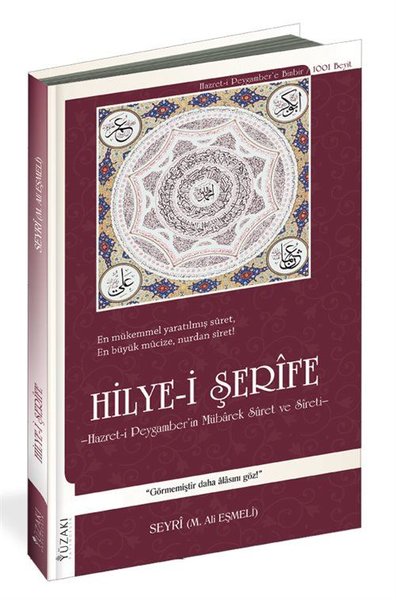 Hilye-i Şerife - Hazret-i Peygamber'in Mübarek Suret ve Sireti