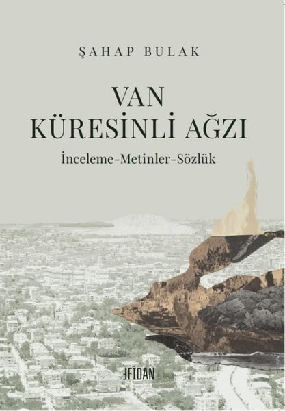 Van Küresinli Ağzı: İnceleme - Metinler - Sözlük