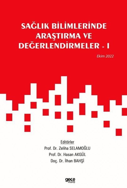 Sağlık Bilimlerinde Araştırma ve Değerlendirmeler 1 - Ekim 2022