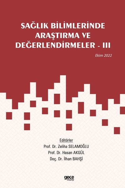 Sağlık Bilimlerinde Araştırma ve Değerlendirmeler 3 - Ekim 2022