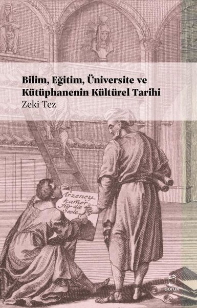 Bilim Eğitim Üniversite ve Kütüphanenin Kültürel Tarihi