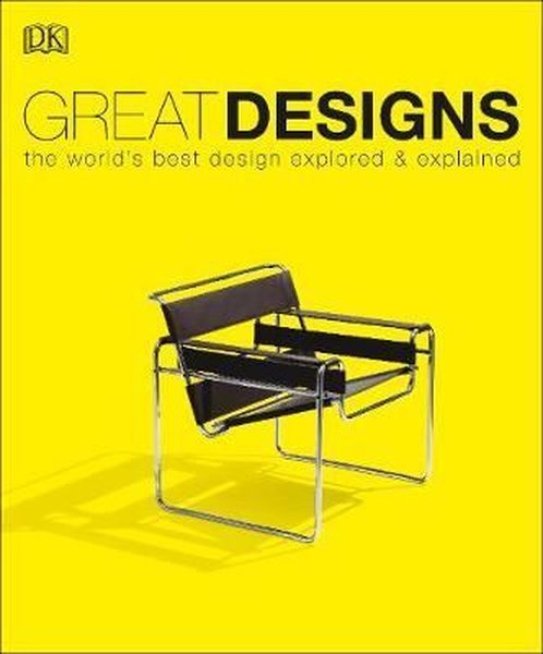 Great Designs : The World's Best Design Explore...