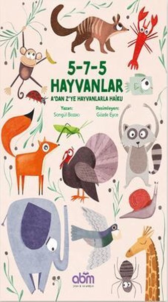 5-7-5 Hayvanlar: A'dan Z'ye Hayvanlarla Haiku