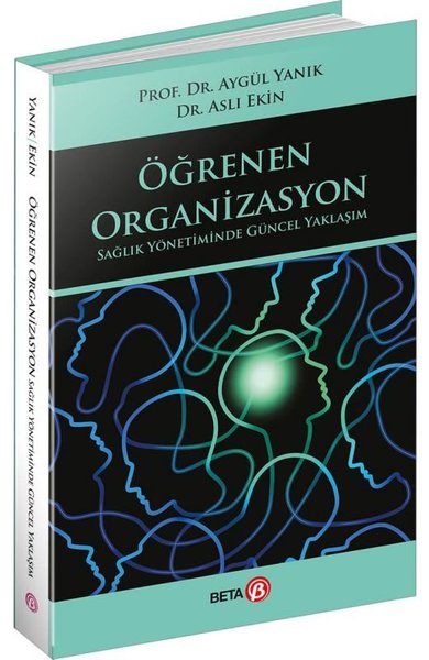 Öğrenen Organizasyon - Sağlık Yönetiminde Güncel Yaklaşım