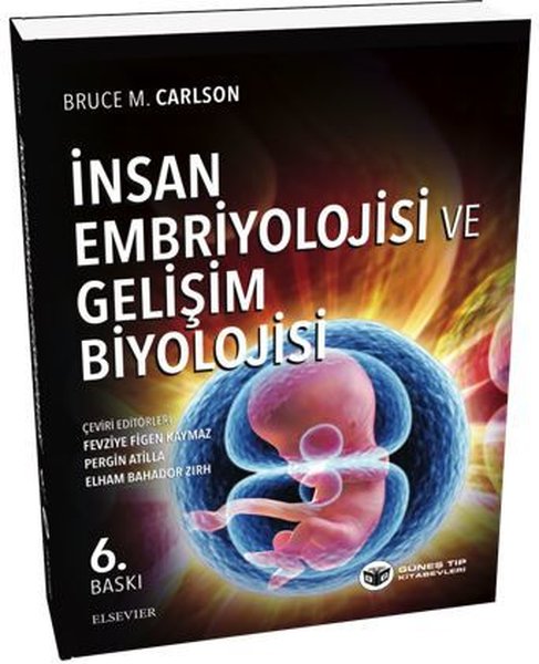 İnsan Embriyolojisi ve Gelişim Biyolojisi