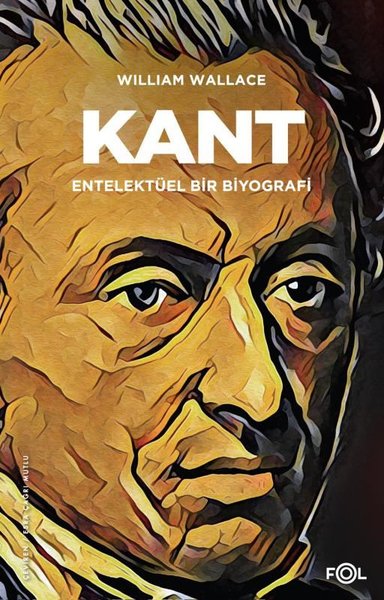 Kant-Entelektüel Bir Biyografi