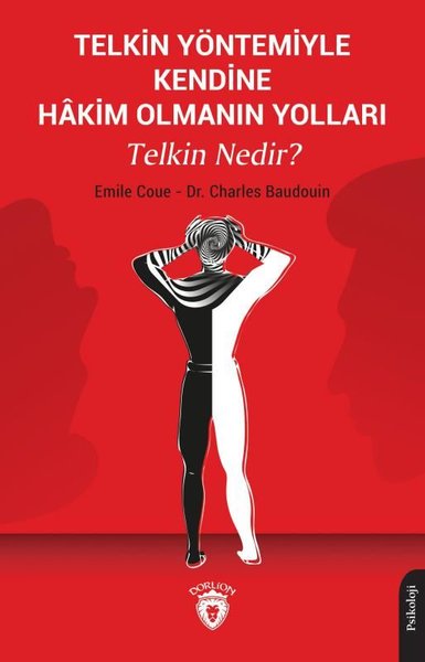 Yöntemiyle Kendine Hakim Olmanın Yolları Telkin Nedir?