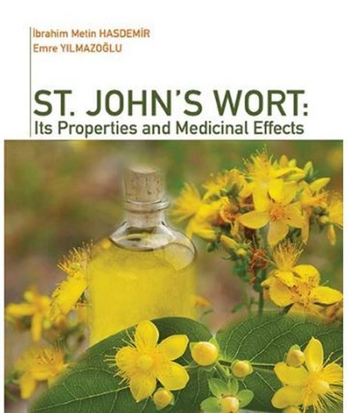 St. John's Wort: Its Properties and Medicinal Effects