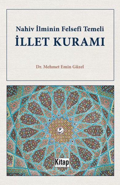 İllet Kuramı - Nahiv İlminin Felsefi Temeli