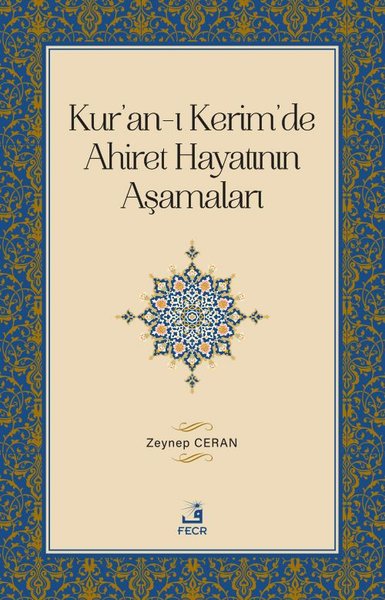 Kur'an-ı Kerim'de Ahiret Hayatının Aşamaları