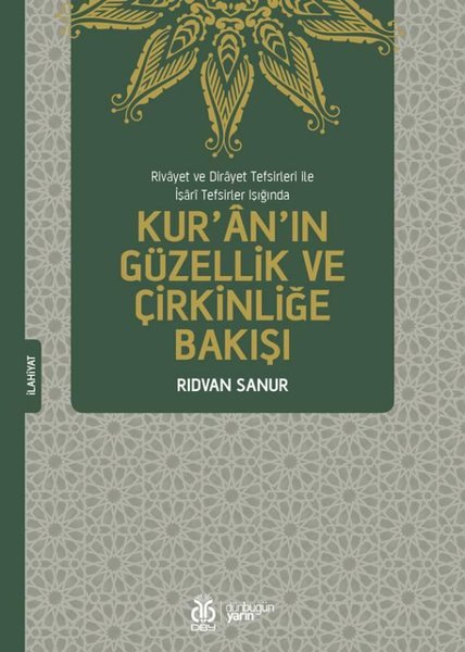 Kur'an'ın Güzellik ve Çirkinliğe Bakışı