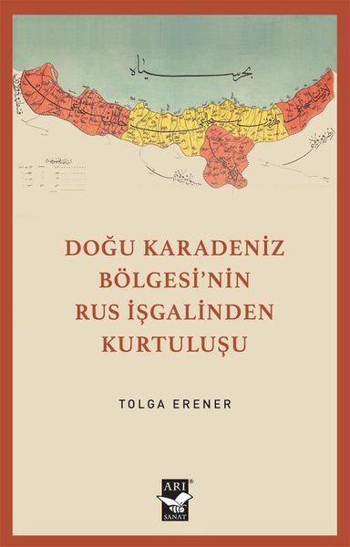 Doğu Karadeniz Bölgesi'nin Rus İşgalinden Kurtuluşu