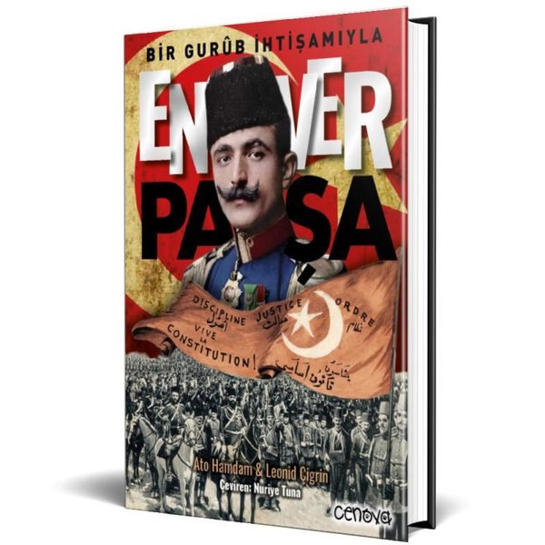 Bir Gurub İhtişamıyla Enver Paşa