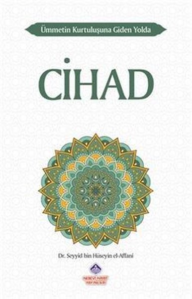 Cihad-Ümmetin Kurtuluşuna Giden Yolda