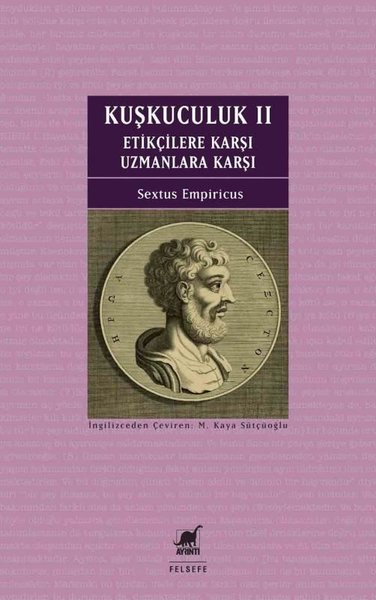 Kuşkuculuk 2: Etikçilere Karşı - Uzmanlara Karşı