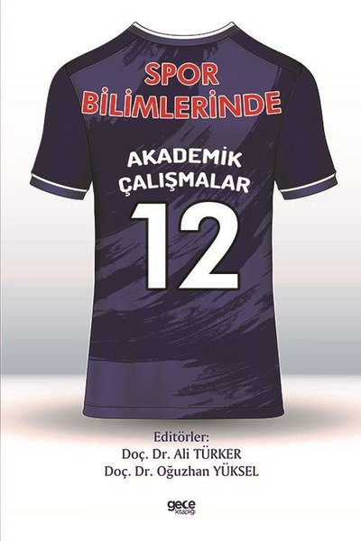 Spor Bilimlerinde Akademik Çalışmalar - 12