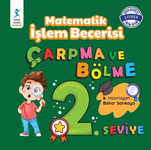 Matematik İşlem Becerisi Çarpma ve Bölme 2. Seviye 7+ Yaş