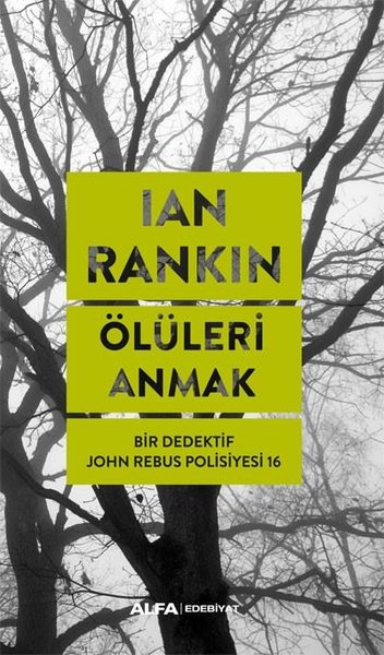 Ölüleri Anmak - Bir Dedektif John Rebus Polisiyesi 16