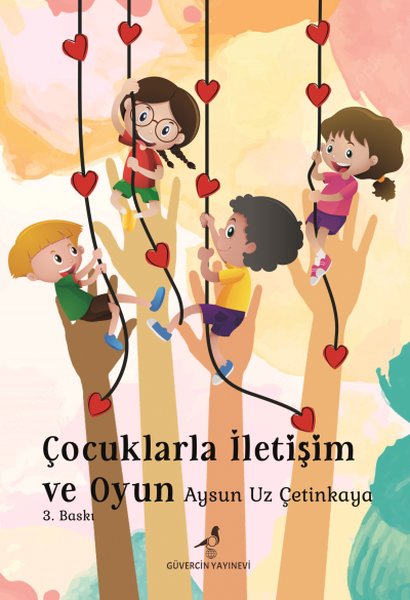 Çocuklarla İletişim ve Oyun