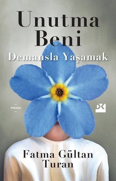 Unutma Beni - Demansla Yaşamak