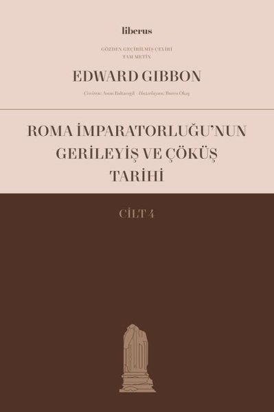 Roma İmparatorluğu'nun Gerileyiş ve Çöküş Tarihi - Cilt 4