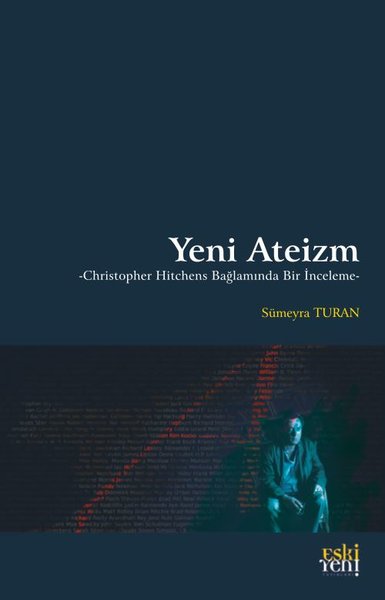 Yeni Ateizm - Christopher Hitchens Bağlamında Bir İnceleme