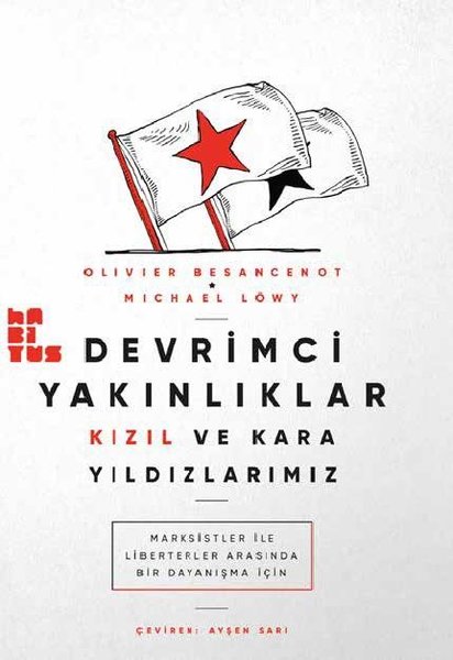 Devrimci Yakınlıklar: Kızıl ve Kara Yıldızlarımız