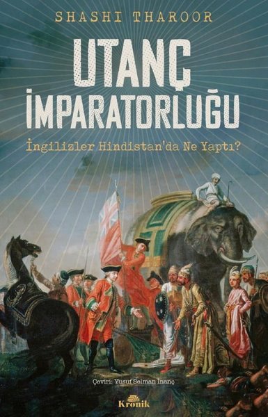 Utanç İmparatorluğu - İngilizler Hindistanda Ne Yaptı?