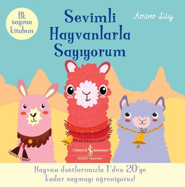 Sevimli Hayvanlarla Sayıyorum - İlk Sayma Kitabım