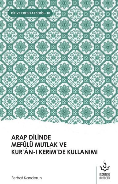 Arap Dilinde Mefulü Mutlak ve Kur'an-ı Kerim'de Kullanımı