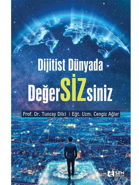 Dijitist Dünyada Değer Sizsiniz