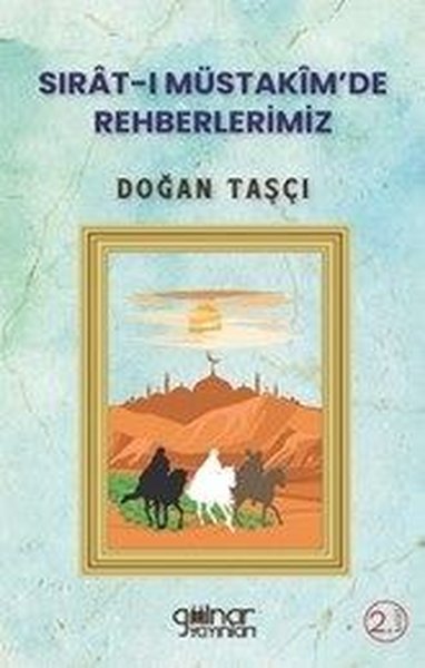 Sırat-ı Müstakim'de Rehberlerimiz